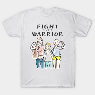 Fight Like A Warrior T-Shirt